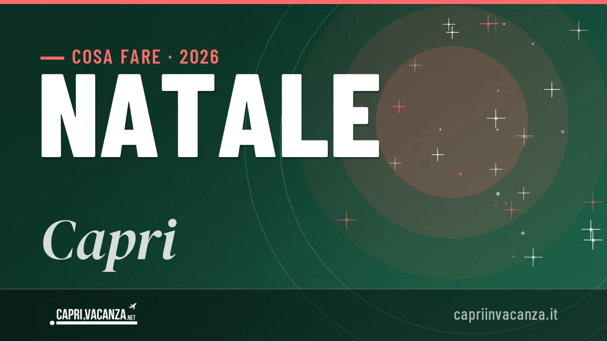 Natale 2026 a Capri: ristoranti, dove mangiare, eventi